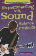 Experimenting With Sound Science Projects