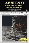 Apollo 11 Rockets to First Moon Landing: A Myreportlinks.Com Book