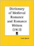 A Dictionary of Medieval Romance and Romance Writers