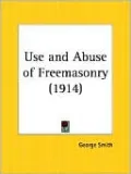 Use and Abuse of Freemasonry