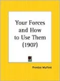 Your Forces and How to Use Them
