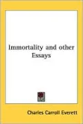 Immortality and Other Essays