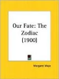 Our Fate: The Zodiac (1900)
