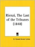 Rienzi: The Last of the Roman Tribunes