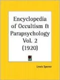 Encyclopedia of Occultism and Parapsycho, Vol. 2
