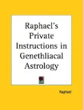 Raphael's Private Instructions in Genethliacal Astrology 1935