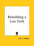 Rebuilding a Lost Faith