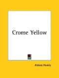 Crome Yellow