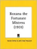 Roxana: The Fortunate Mistress