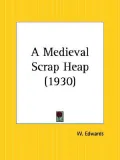 A Medieval Scrap Heap