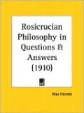 Rosicrucian Philosophy in Questions And