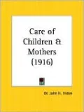 Care of Children and Mothers