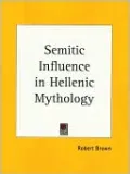 Semitic Influence in Hellenic Mythology