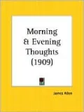 Morning and Evening Thoughts