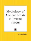 Mythology of Ancient Britain and Ireland