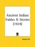Ancient Indian Fables and Stories