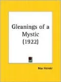 Gleanings of a Mystic