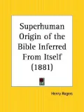 Superhuman Origin of the Bible Inferred