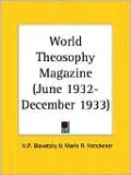World Theosophy Magazine June 1932-Decem