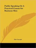 Public Speaking or a Practical Course Fo