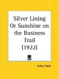 Silver Lining or Sunshine on the Business Trail 1922