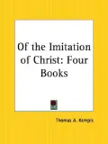 Of the Imitation of Christ : Four Books