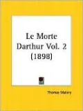 Le Morte D'Arthur, Vol. 2