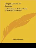 Dragon Lizards of Komodo: An Expedition