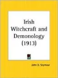Irish Witchcraft And Demonology