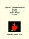 Theosophical Siftings: Keely and Science