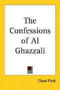 The Confessions of Al Ghazzali