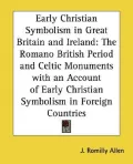 Early Christian Symbolis in Great Britain and Ireland