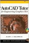 Autocad Tutor for Engineering Graphics Release 14