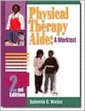 Physical Therapy Aide : A Worktext