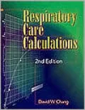 Respiratory Care Calculations