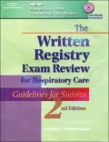 The Written Registry Exam Review for Respiratory Care: Guidelines For Success