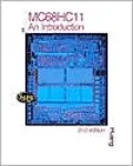 MC68HC11: An Introduction, 2E