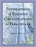 Foundations of Business Organizations for Paralegals