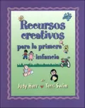 Creative Resources for Infants and Toddlers (Spanish Version)