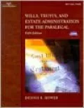 Wills, Trusts and Estate Administration for the Paralegal