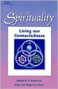 Spirituality: Living Our Connectedness
