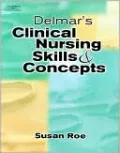 Delmar's Clinical Nursing Skills & Concepts