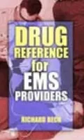 Drug Reference for EMS Providers