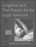 Litigation and Trial Practice for the Legal Assistant