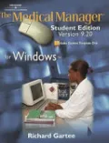 Book cover of The Medical Manager (R), Student Edition: Version 9.20 for Windows (TM)