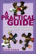 A Practical Guide to Solving Preschool Behavior Problems