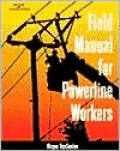 Field Manual for Powerline Workers