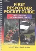 First Responder Pocket Guide: Fire Service and Law Enforcement Editions