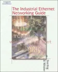 Industrial Ethernet Networking Guide Understanding the Infrasturucture Connecting Business E...