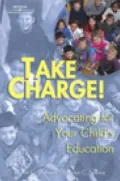 Take Charge!: Advocating For Your Child's Education